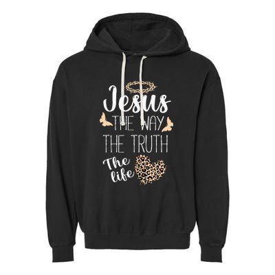 Jesus The Way Truth Life Women Christian Leopard Garment-Dyed Fleece Hoodie