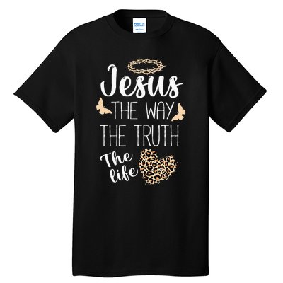 Jesus The Way Truth Life Women Christian Leopard Tall T-Shirt