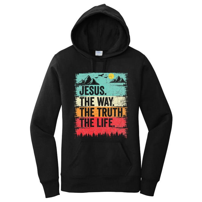 Jesus The Way Truth Life Christian Worship Women's Pullover Hoodie