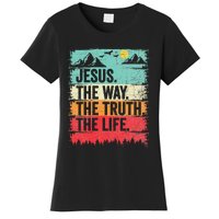 Jesus The Way Truth Life Christian Worship Women's T-Shirt