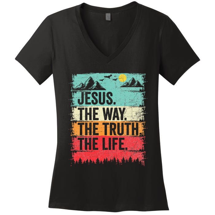 Jesus The Way Truth Life Christian Worship Women's V-Neck T-Shirt