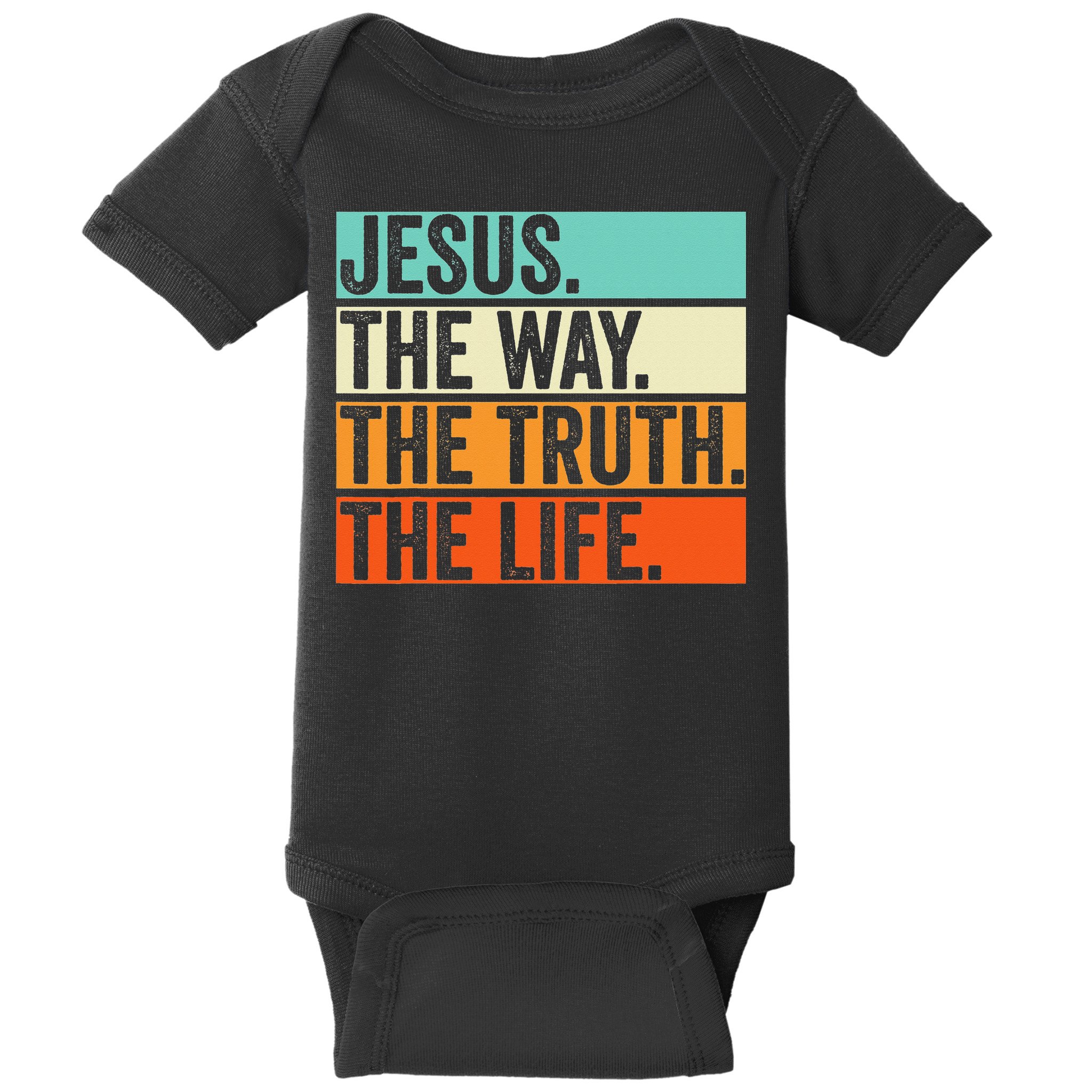 Jesus The Way Truth Life Bible Verse Christian Worship Baby Bodysuit