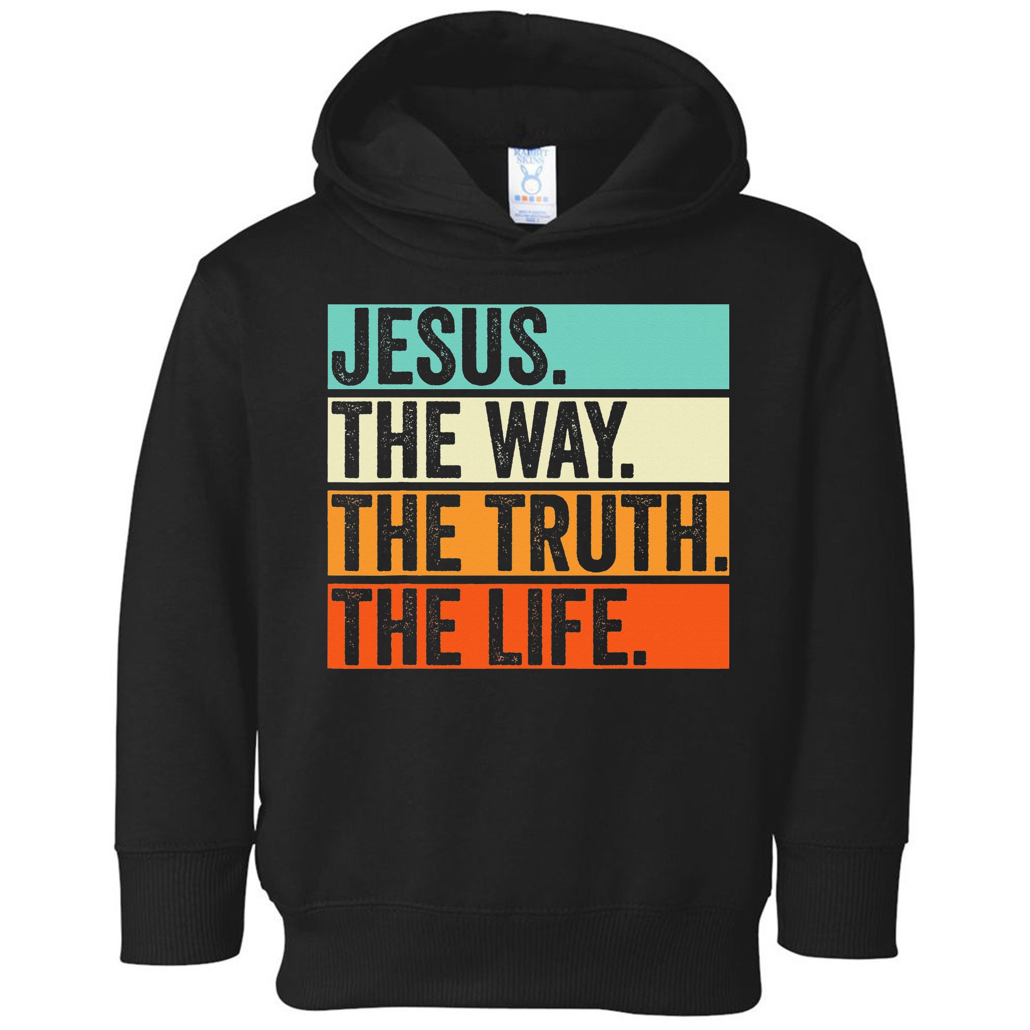 Jesus The Way Truth Life Bible Verse Christian Worship Toddler Hoodie