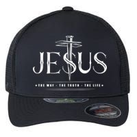 Jesus The Way The Truth The Life John 146 Christian Flexfit Unipanel Trucker Cap