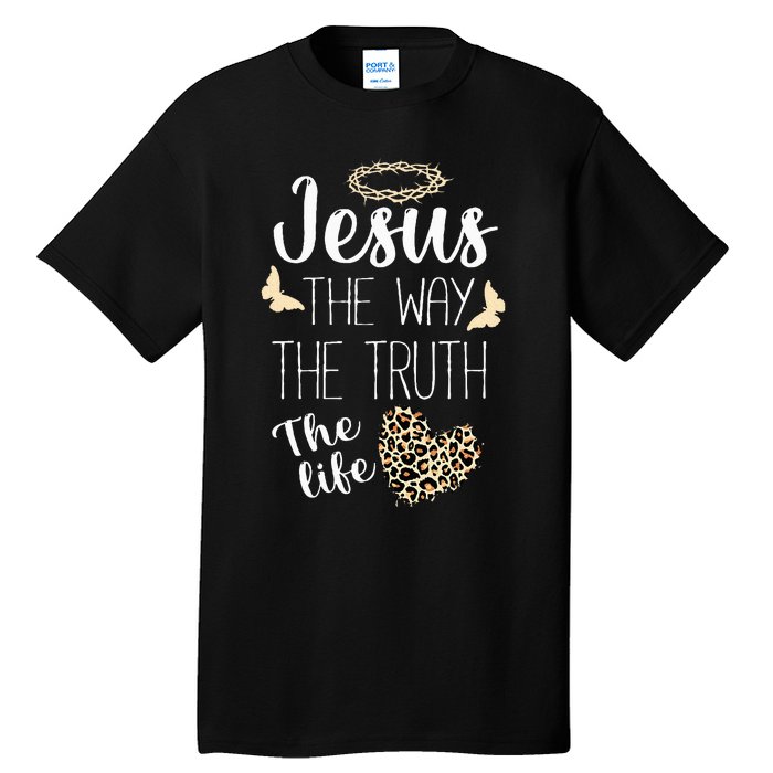 Jesus The Way Truth Life Christian Leopard Tall T-Shirt