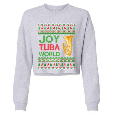 Joy Tuba World Music Lover Xmas Gift Ugly Tuba Christmas Gift Cropped Pullover Crew