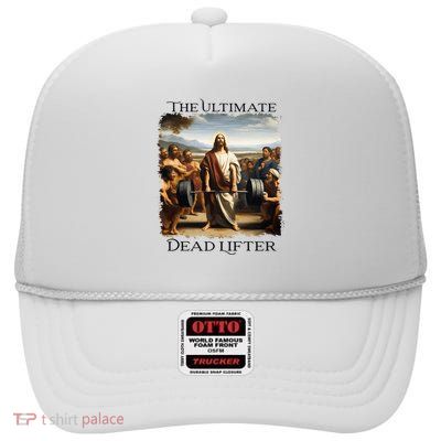 Jesus Ultimate Dead Lifter Christian Bodybuilder Strongman High Crown Mesh Back Trucker Hat