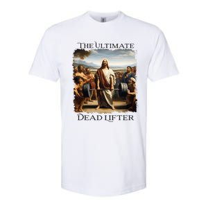 Jesus Ultimate Dead Lifter Christian Bodybuilder Strongman Softstyle CVC T-Shirt