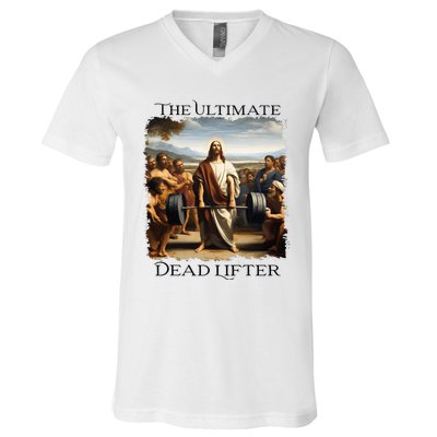 Jesus Ultimate Dead Lifter Christian Bodybuilder Strongman V-Neck T-Shirt