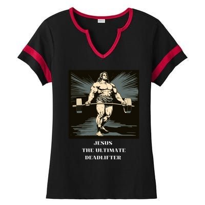 Jesus Ultimate Deadlifter Gift Ladies Halftime Notch Neck Tee