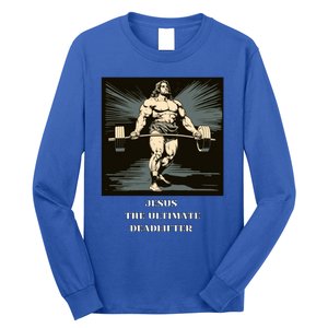 Jesus Ultimate Deadlifter Gift Long Sleeve Shirt