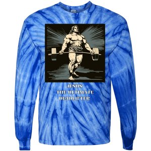 Jesus Ultimate Deadlifter Gift Tie-Dye Long Sleeve Shirt