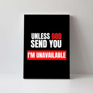 Jesus Unless God Send You Religion Christianity Jesus Canvas