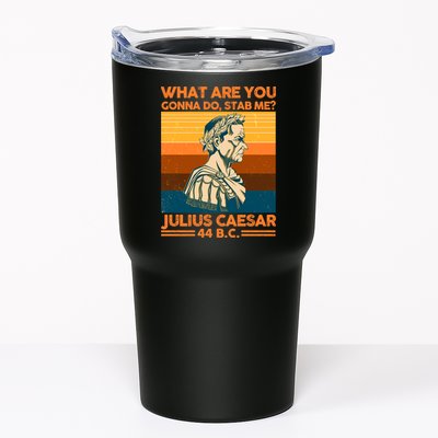 Julius Caesar What Are You Gonna Do Stab Me? Tumbler