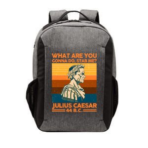 Julius Caesar What Are You Gonna Do Stab Me? Vector Backpack