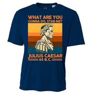 Julius Caesar What Are You Gonna Do Stab Me? Cooling Performance Crew T-Shirt