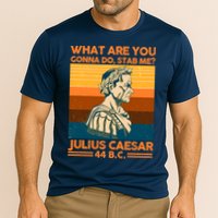 Julius Caesar What Are You Gonna Do Stab Me? Performance Shirt