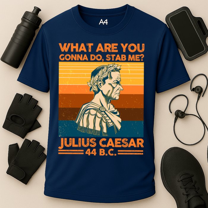 Julius Caesar What Are You Gonna Do Stab Me? Performance Shirt