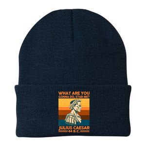 Julius Caesar What Are You Gonna Do Stab Me? Knit Cap Winter Beanie