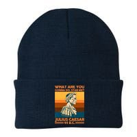 Julius Caesar What Are You Gonna Do Stab Me? Knit Cap Winter Beanie