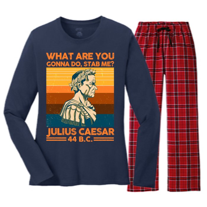 Julius Caesar What Are You Gonna Do Stab Me? Women's Long Sleeve Flannel Pajama Set 