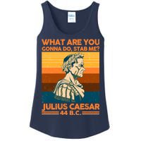 Julius Caesar What Are You Gonna Do Stab Me? Ladies Essential Tank