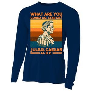 Julius Caesar What Are You Gonna Do Stab Me? Cooling Performance Long Sleeve Crew