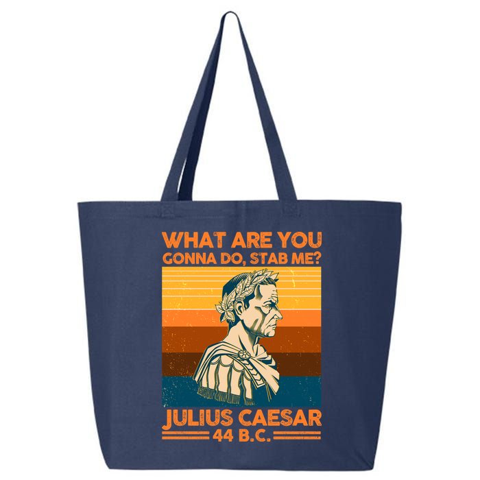 Julius Caesar What Are You Gonna Do Stab Me? 25L Jumbo Tote