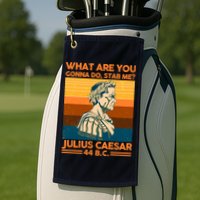 Julius Caesar What Are You Gonna Do Stab Me? Golf Towel
