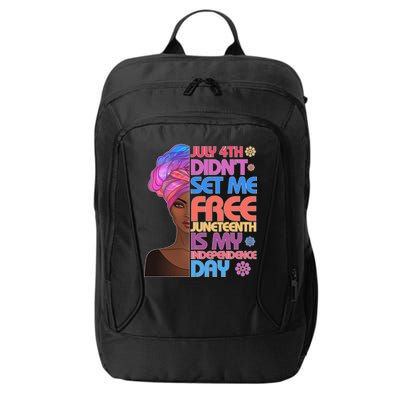 July 4th Didn't Set Me Free Juneteenth City Backpack
