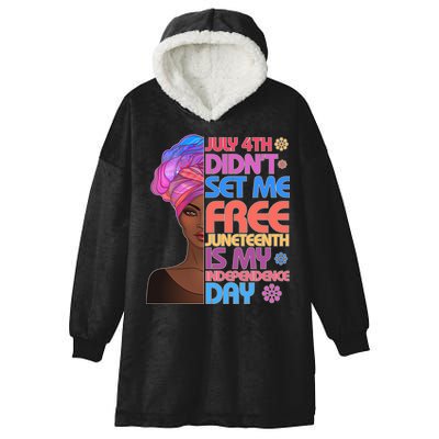 July 4th Didn't Set Me Free Juneteenth Hooded Wearable Blanket