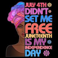 July 4th Didn't Set Me Free Juneteenth Bucket Hat