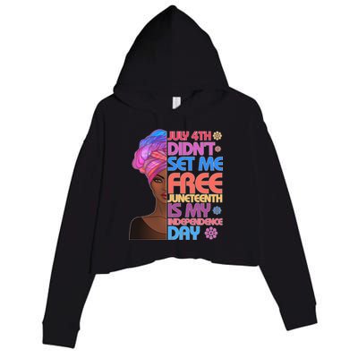 July 4th Didn't Set Me Free Juneteenth Crop Fleece Hoodie