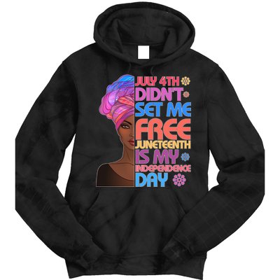 July 4th Didn't Set Me Free Juneteenth Tie Dye Hoodie