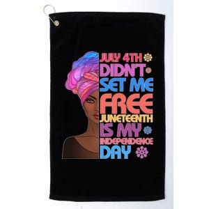 July 4th Didn't Set Me Free Juneteenth Platinum Collection Golf Towel