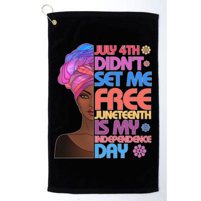 July 4th Didn't Set Me Free Juneteenth Golf Towel