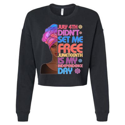 July 4th Didn't Set Me Free Juneteenth Cropped Pullover Crew