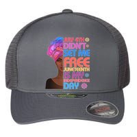 July 4th Didn't Set Me Free Juneteenth Flexfit Unipanel Trucker Cap