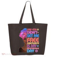 July 4th Didn't Set Me Free Juneteenth 25L Jumbo Tote