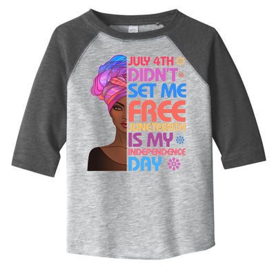July 4th Didn't Set Me Free Juneteenth Toddler Fine Jersey T-Shirt