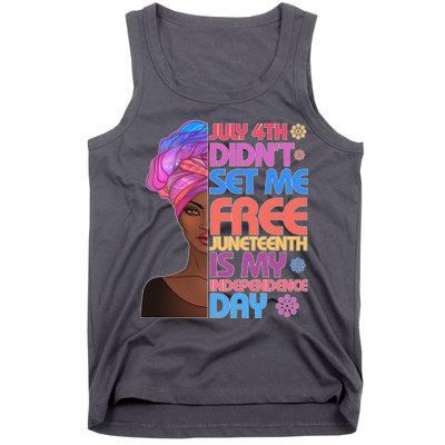 July 4th Didn't Set Me Free Juneteenth Tank Top