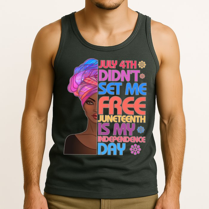 July 4th Didn't Set Me Free Juneteenth Tank Top