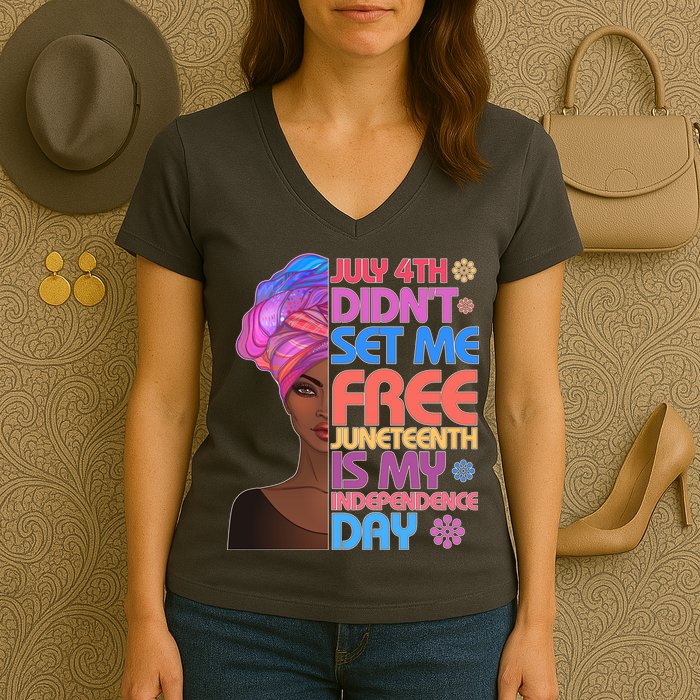 July 4th Didn't Set Me Free Juneteenth Women's V-Neck T-Shirt