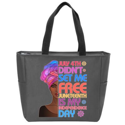 July 4th Didn't Set Me Free Juneteenth Zip Tote Bag