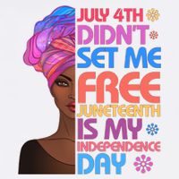 July 4th Didn't Set Me Free Juneteenth Garment-Dyed Sweatshirt