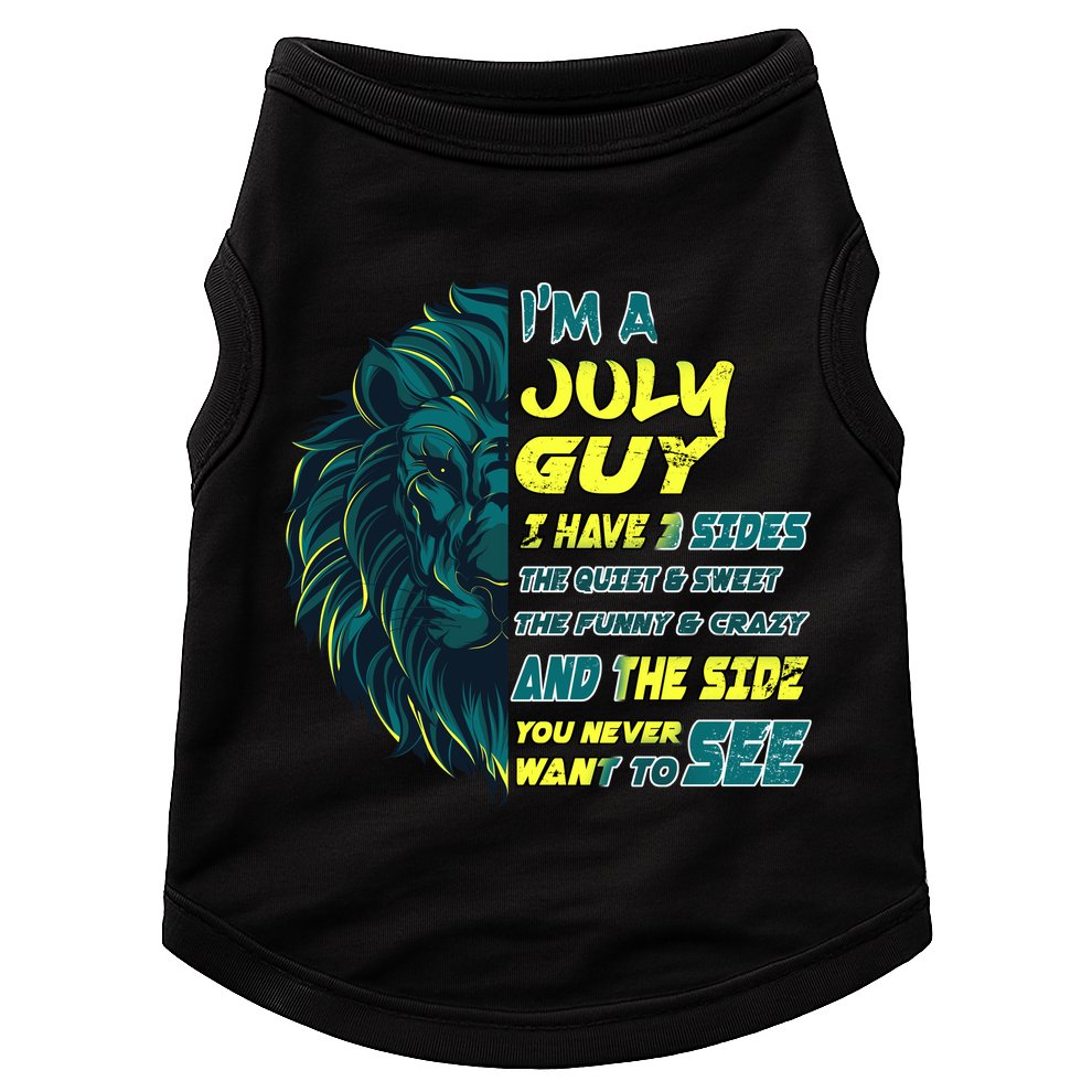 July Birthday Guy Has 3 Sides Sweet Funny Crazy  Doggie Tank