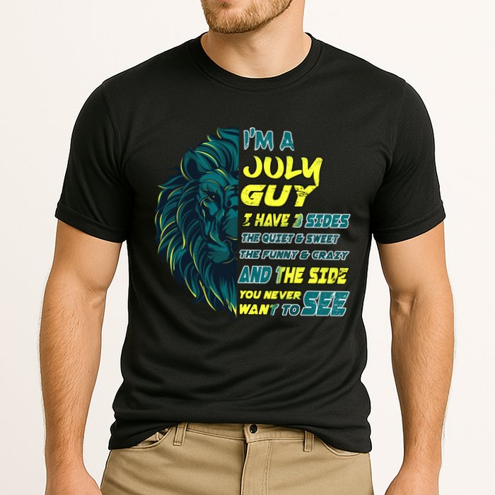 July Birthday Guy Has 3 Sides Sweet Funny Crazy  Performance Shirt