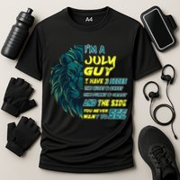 July Birthday Guy Has 3 Sides Sweet Funny Crazy  Performance Shirt