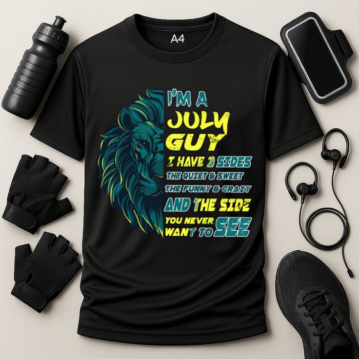 July Birthday Guy Has 3 Sides Sweet Funny Crazy  Performance Shirt