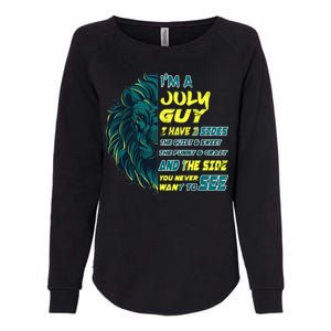 July Birthday Guy Has 3 Sides Sweet Funny Crazy  Womens California Wash Sweatshirt